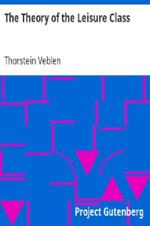 [Gutenberg 833] • The Theory of the Leisure Class